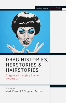 Libro Drag Histories, Herstories And Hairstories: Drag In...
