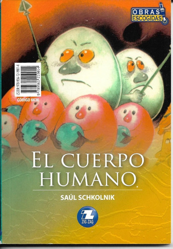 Unos Robots Muy Especiales / El Cuerpo Humano, Saúl Schkolni