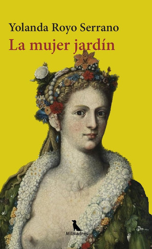 Libro La Mujer Jardã­n - Royo Serrano, Yolanda