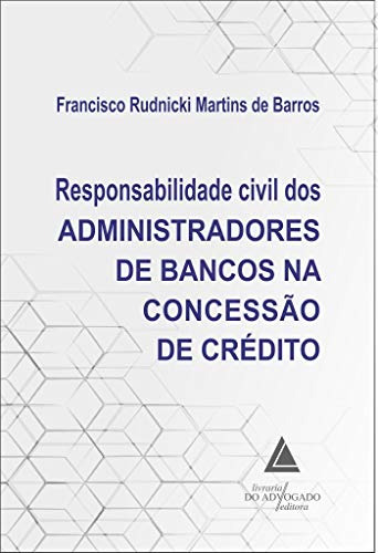 Libro Responsabilidade Civil Dos Administradores De Bancos N