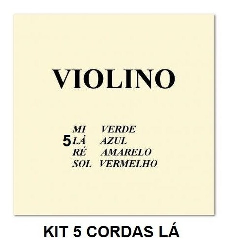 Kit Com 5 Lá Cordas Violino Mauro Calixto 