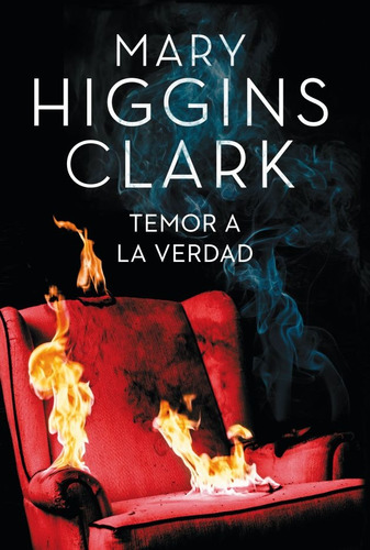 Temor A La Verdad..*- - Mary Higgins Clark