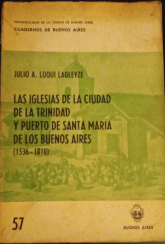 Iglesias De La Ciudad Trinidad Puerto Buenos Aires Lagleyze (Usado)