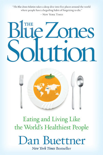 Blue Zones Solutions,the - National Geographic Kel Ediciones