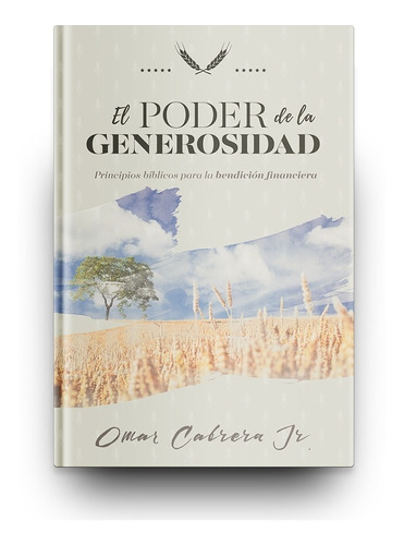El Poder De La Generosidad (omar Cabrera)