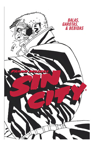 Sin City: Balas, Garotas E Bebidas - Capa Dura - Hq - Devir, De Frank Miller. Editorial Devir, Tapa Dura En Português, 2023