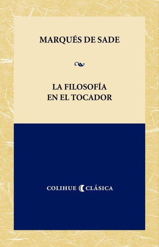 Filosofia En El Tocador, La