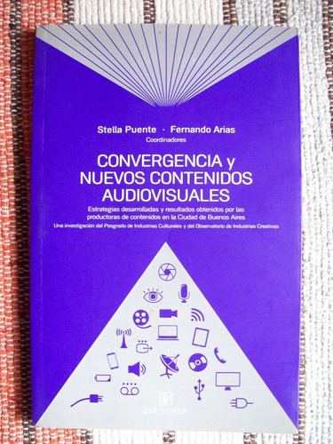 Convergencia Y Nuevos Contenidos Audiovisuales -puente Arias
