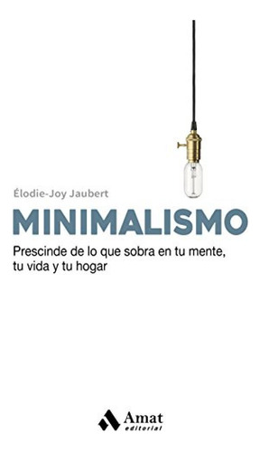 Minimalismo Eloide-joy Jaubert Amat Editorial
