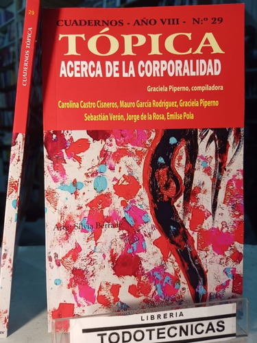 Acerca De La Corporalidad    Topica Nro 29   -rv