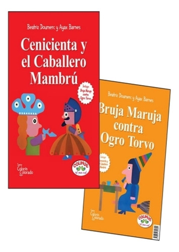 Cenicienta Y El Caballero Mambru / Bruja Maruja Contra Ogro Torvo, De Doumerc, Beatriz. Editorial Colihue, Tapa Blanda En Español, 2023