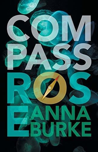 Book : Compass Rose (a Compass Rose Novel, 1) - Burke, Anna