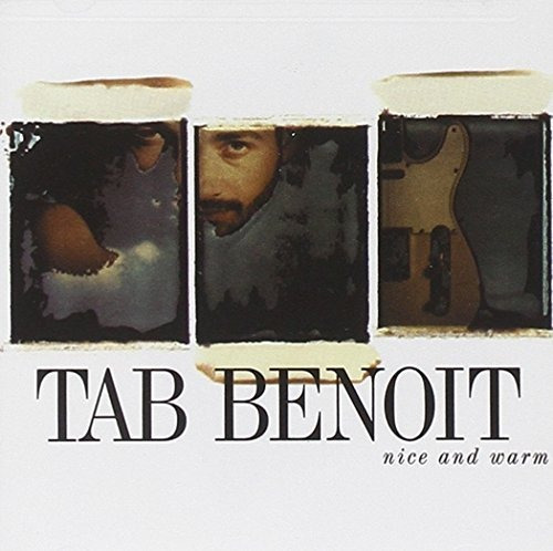 Cd Nice And Warm - Tab Benoit