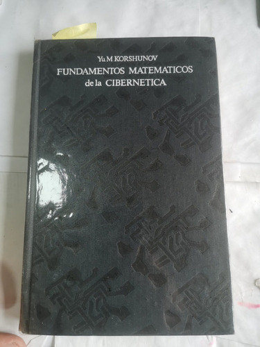 Fundamentos Matematicos De La Cibe 1986 Editorial Mir Moscú 