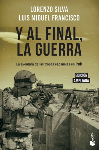 Y Al Final, La Guerra, De Silva, Lorenzo. Editorial Booket, Tapa Blanda En Español