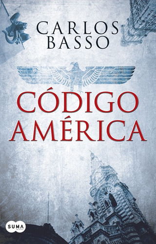 Libro Código América - Carlos Basso Prieto