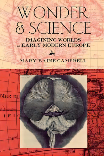 Wonder And Science, De Mary Baine Campbell. Editorial Cornell University Press, Tapa Blanda En Inglés