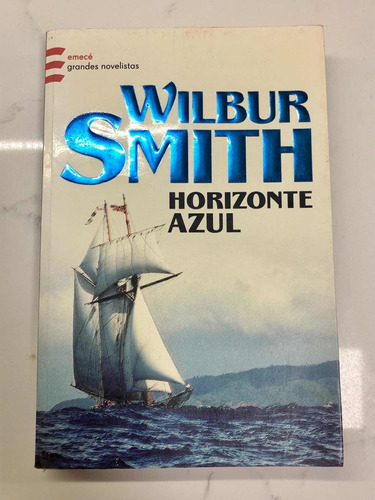 Libro Horizonte Azul - Wilbur Smith - Emecé