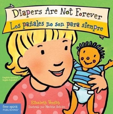 Diapers Are Not Forever / Los Panales No Son Para Siemp&-.