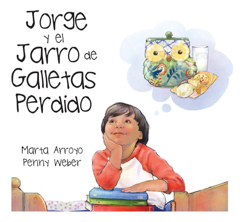 Libro: Jorge Y El Jarro De Galletas Perdido (spanish Edition