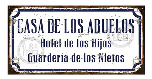 Cartel De Chapa Vintage Casa De Los Abuelos Hotel Hijos 