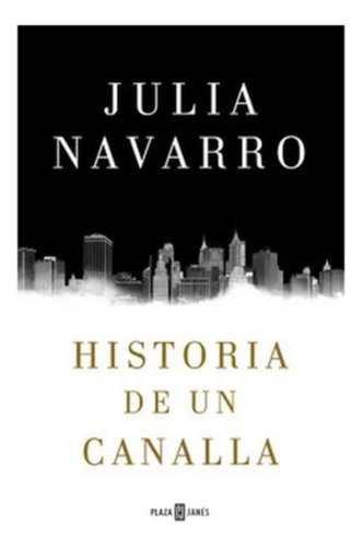 Historia De Un Canalla