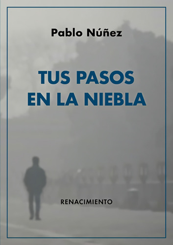 Libro - Tus Pasos En La Niebla 