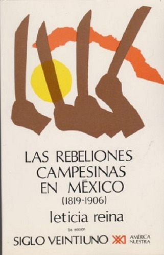 Rebeliones Campesinas En Mexico (1819-1906)
