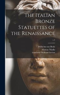 Libro The Italian Bronze Statuettes Of The Renaissance; V...