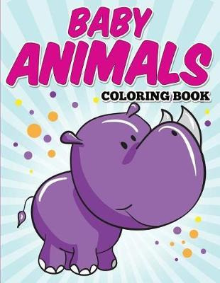 Libro Baby Animals Coloring Book : Kids Coloring Books Ag...