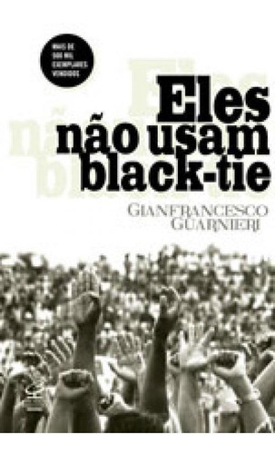 Eles não usam black-tie, de Guarnieri, Gianfrancesco. Editora Civilização Brasileira, capa mole, edição 35ª edição - 2017 em português