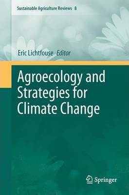 Libro Agroecology And Strategies For Climate Change - Eri...