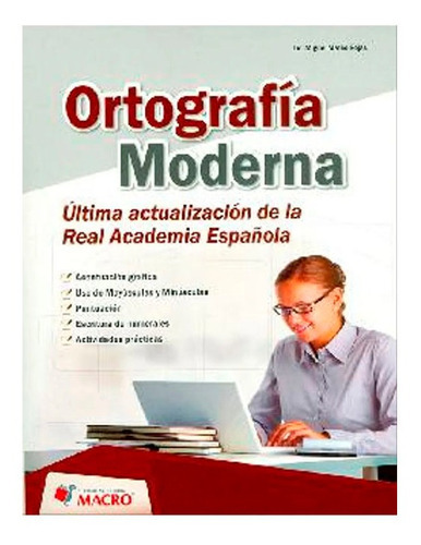 Ortografia Moderna, De Mateo Miguel. Editorial Macro, Tapa Blanda En Español, 2012