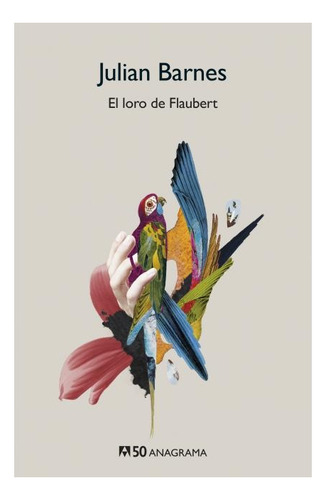 Loro De Flaubert El - Barnes Julian