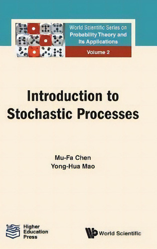 Introduction To Stochastic Processes, De Mu-fa Chen. Editorial World Scientific Publishing Co Pte Ltd, Tapa Dura En Inglés