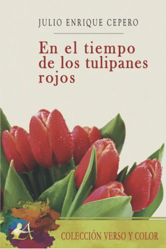 Libro En El Timepo De Los Tulipanes Rojos