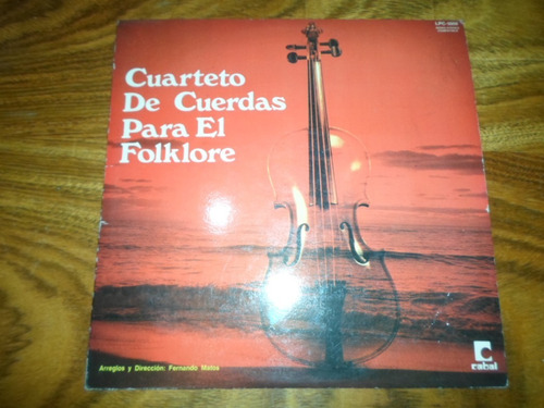 Cuarteto De Cuerdas Para El Folklore Fernando Matos * Vinilo