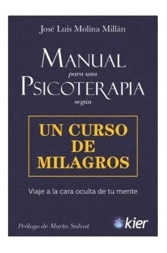 Manual Psicoterapia Un Curso De Milagros Millan Kier 