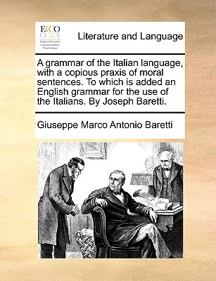 Libro A Grammar Of The Italian Language, With A Copious P...