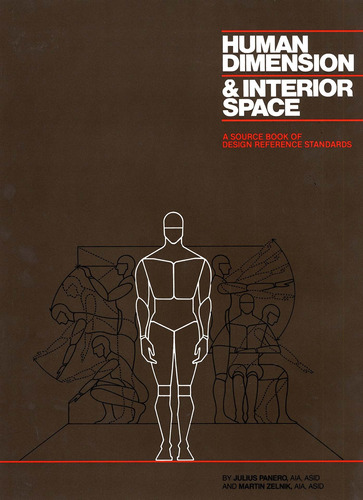 Human Dimension And Interior Space: A Source Book Of