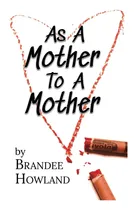 Comprar Libro:  As A Mother To A Mother