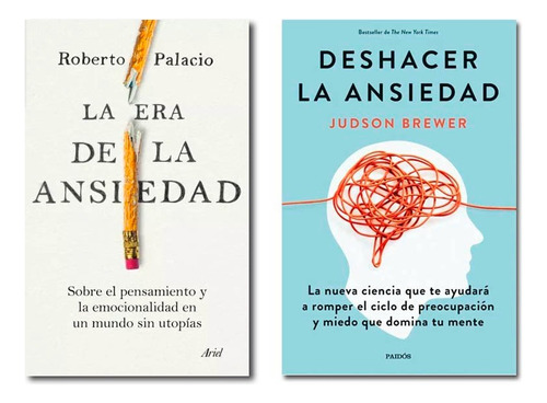 Deshacer La Ansiedad + La Era De La Ansiedad Pack 2 Libros