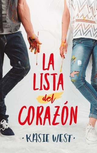 Libro La Lista Del Corazón - Kasie West