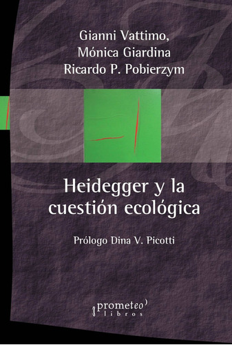 Heidegger Y La Cuestion Ecologica - Vattimo Gianni / Giardin