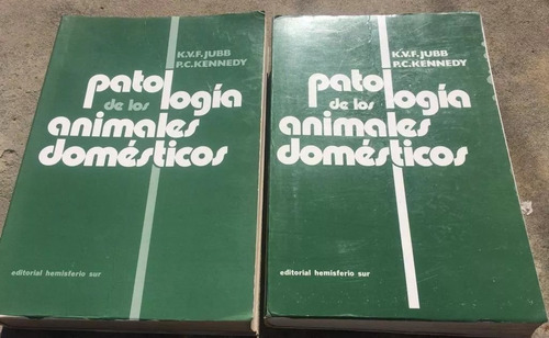 Jubb Kennedy: Patología De Los Animales Domésticos, 2 Vols.