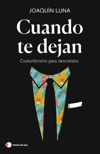 Libro Cuando Te Dejan - Joaquin Luna