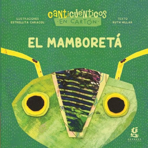 El Mamboreta - Cartone, De Canticuenticos. Editorial Gerbera, Tapa Dura En Español, 2023