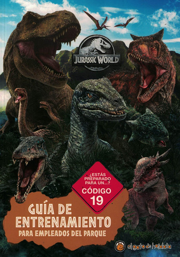 Jurassic World: Guia De Entrenamiento Para Empleados Del Par