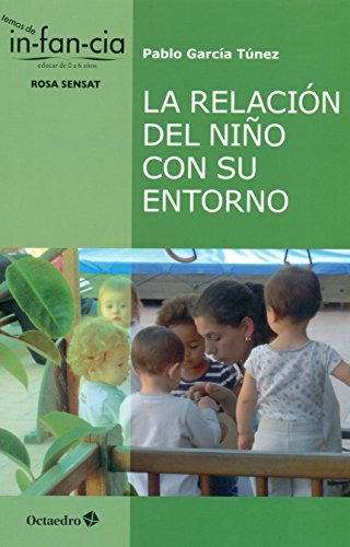 Libro La Relacion Del Niño Con Su Entorno  De Garcia Tunez