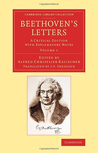 Beethovens Letters A Critical Edition With Explanatory Notes